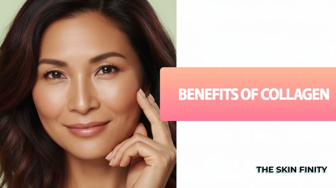 Benefits of Collagen for Skin